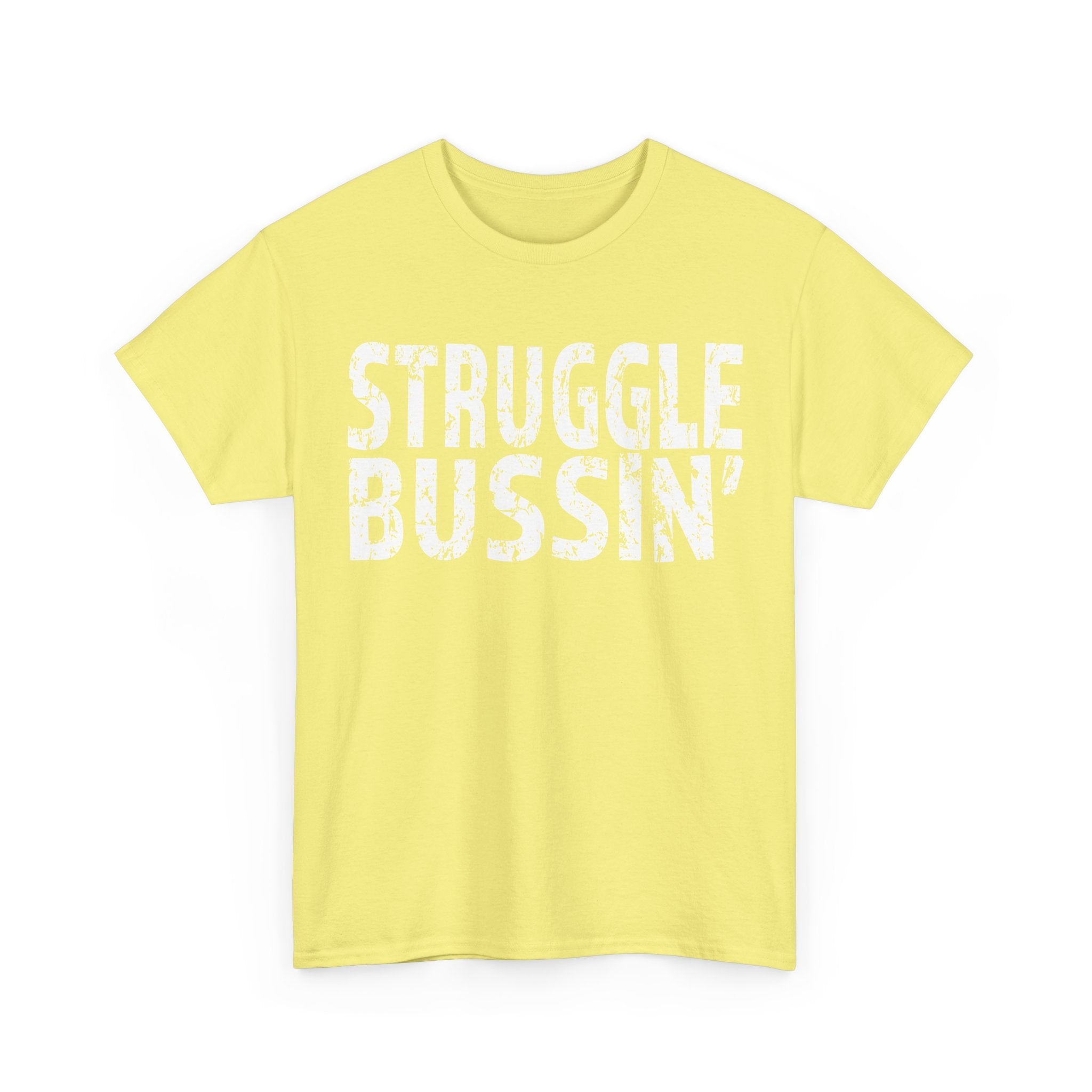 STUGGLE BUSSIN' Graphic Tee