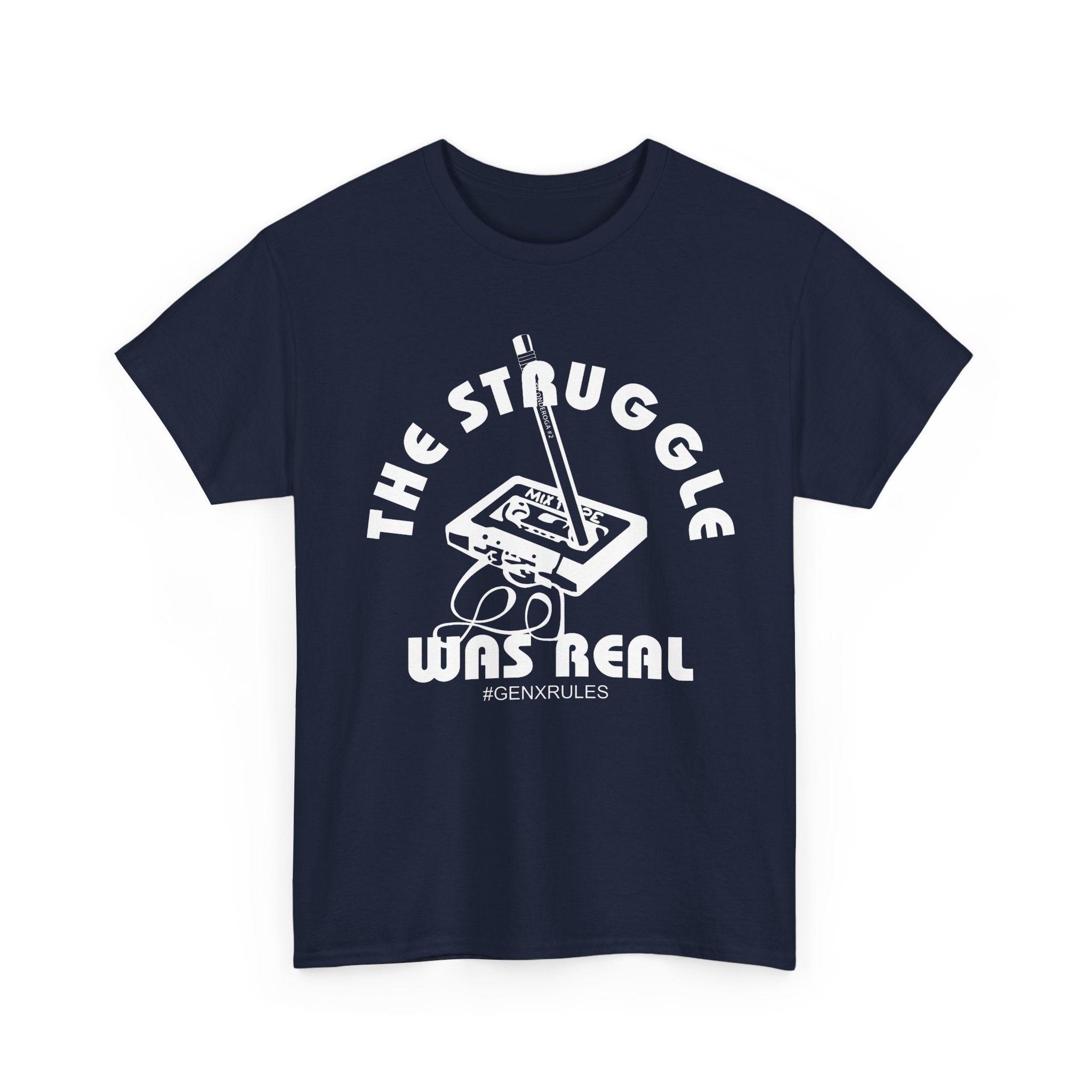 The Struggle was Real - Graphic Tee