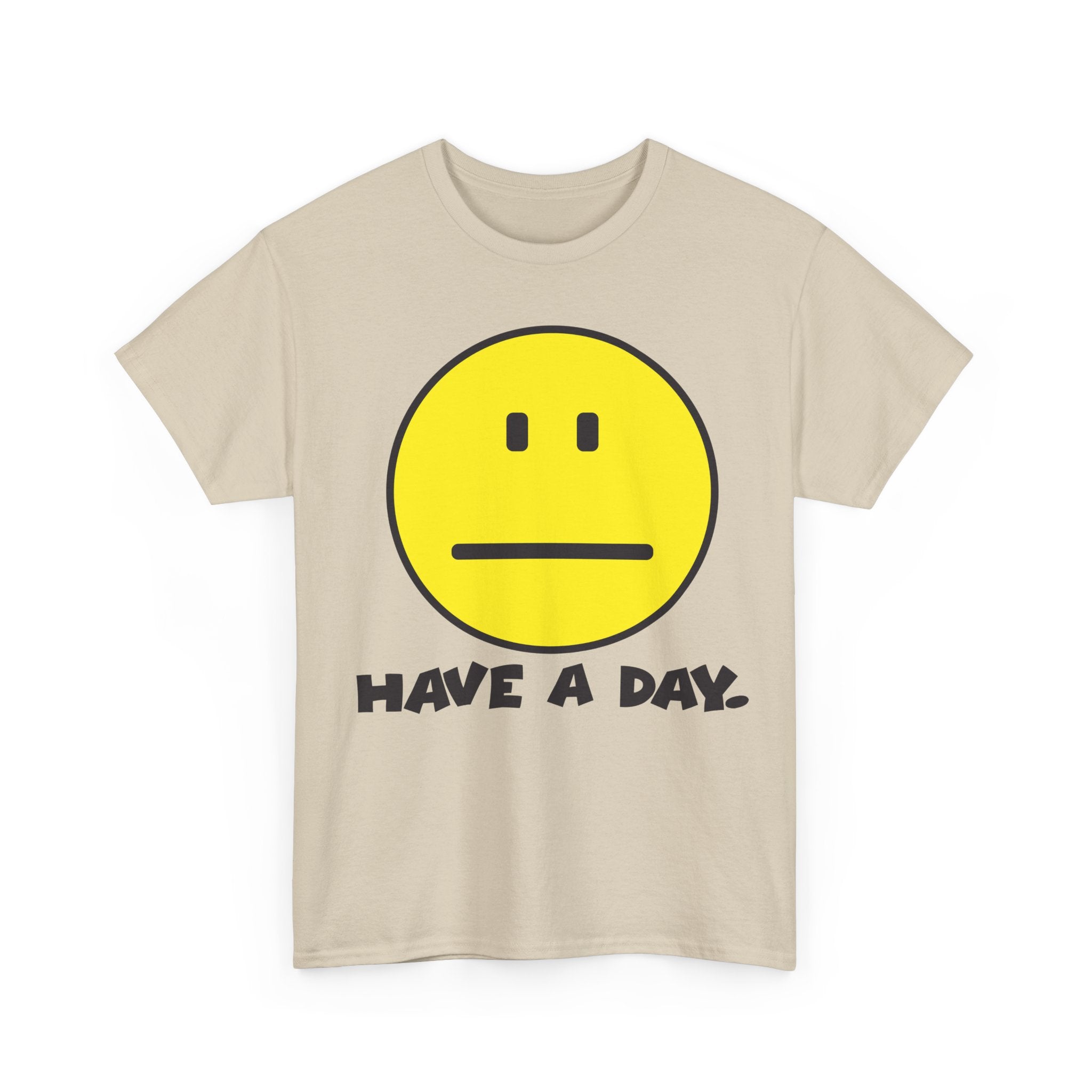 Have a Day Tee Graphic Tee