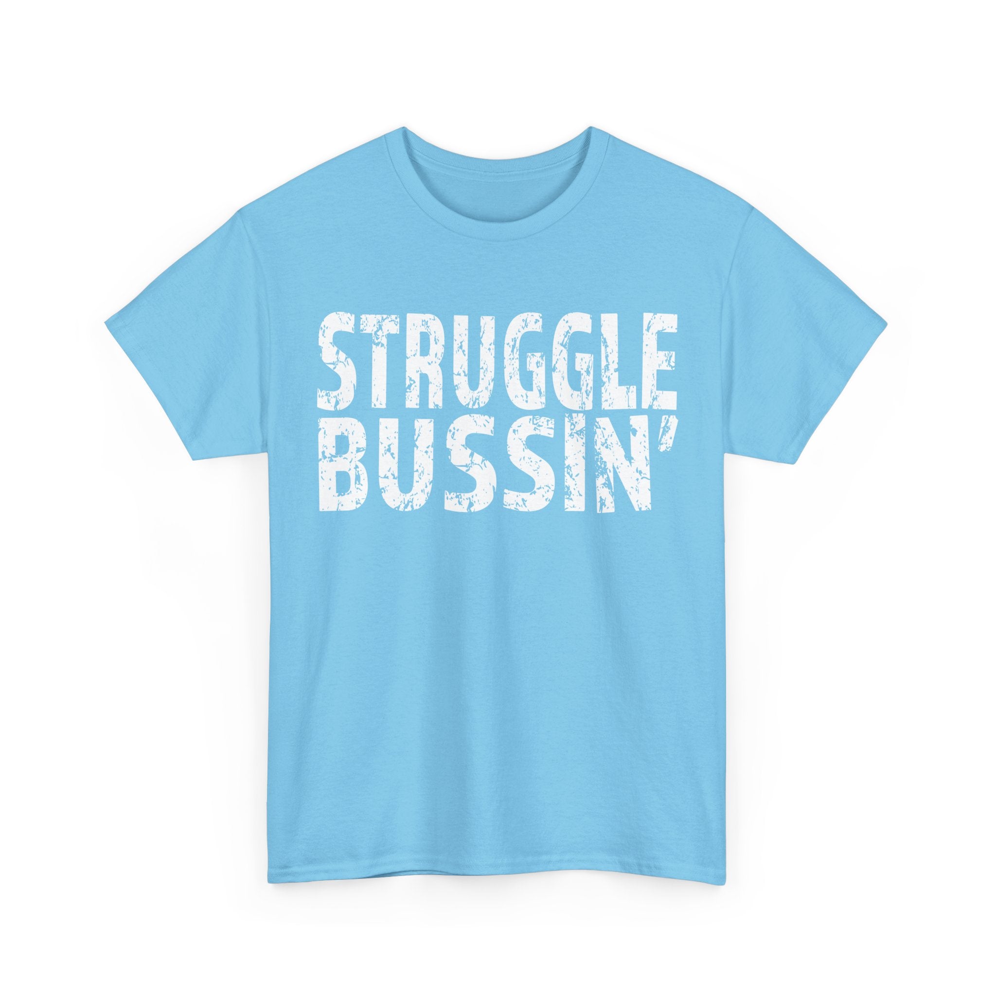 STUGGLE BUSSIN' Graphic Tee