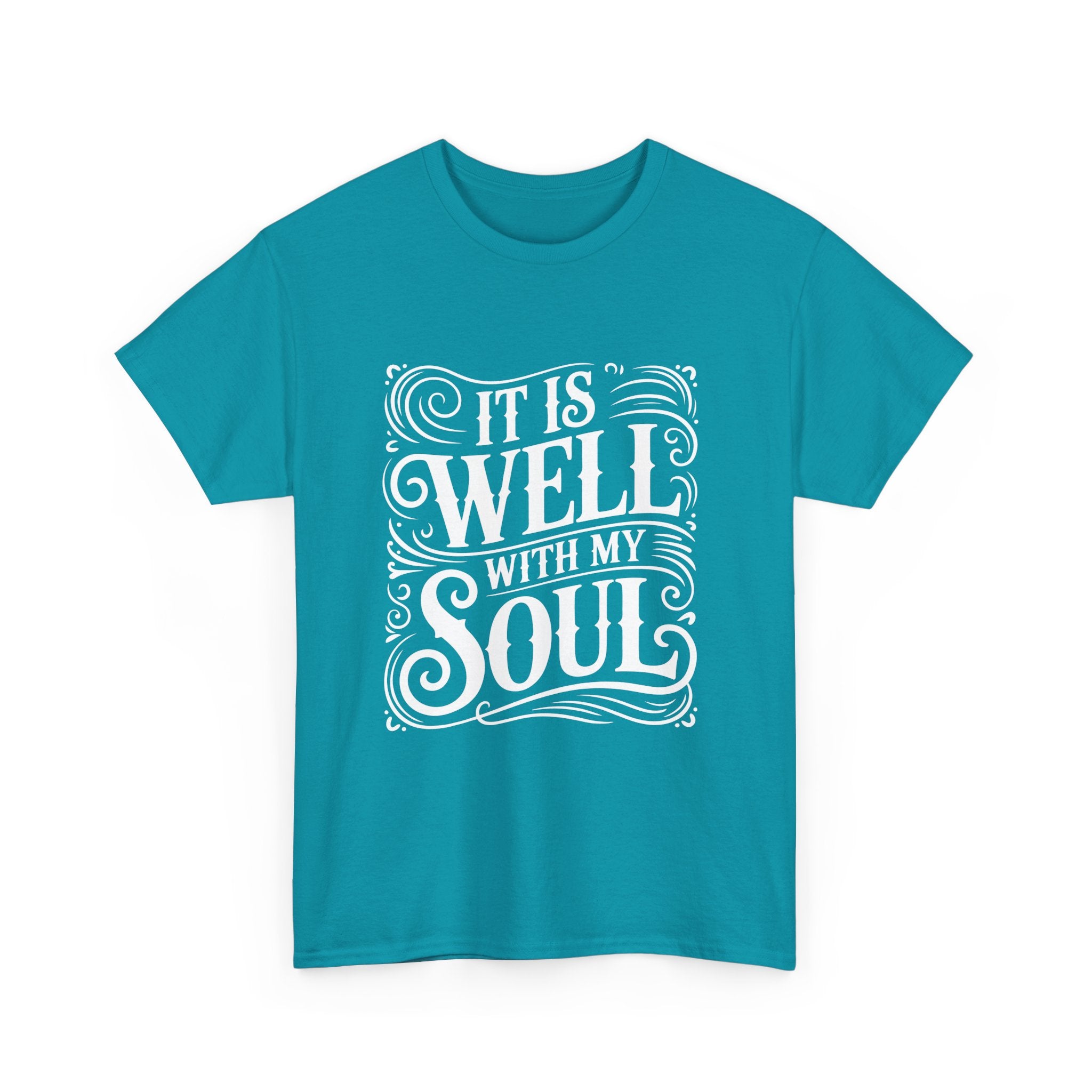 It Is Well With My Soul -Graphic Tee