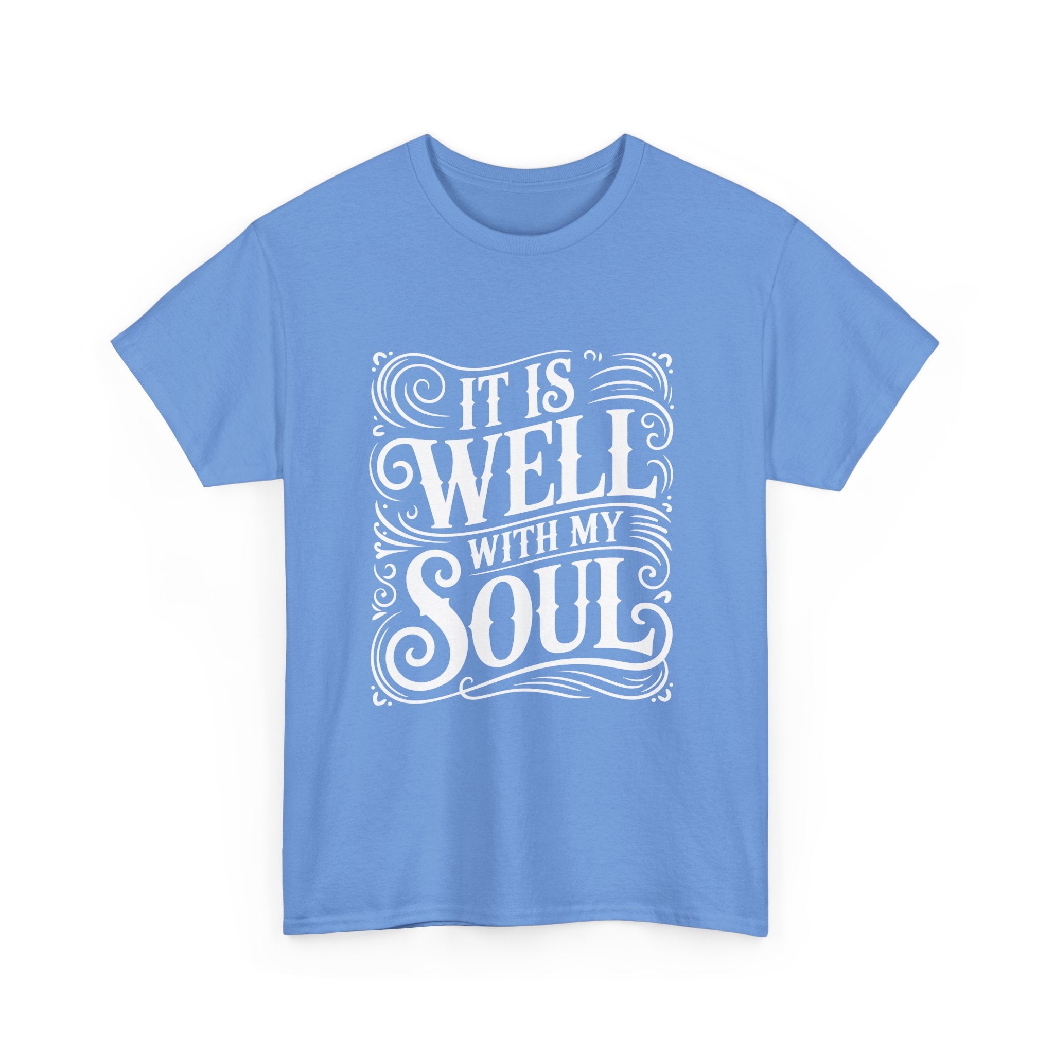 It Is Well With My Soul -Graphic Tee