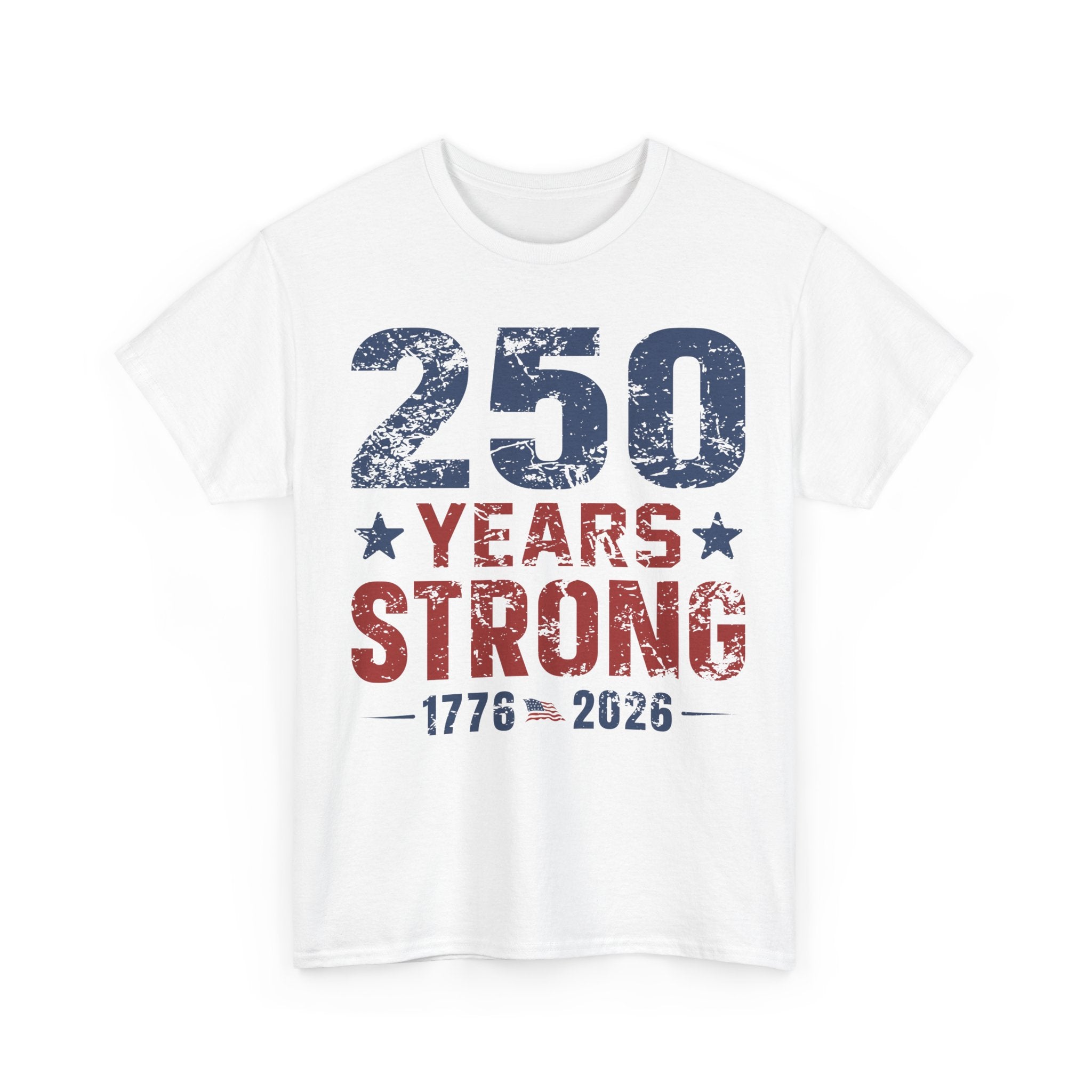 250 Years Strong Patriotic-Graph Tee
