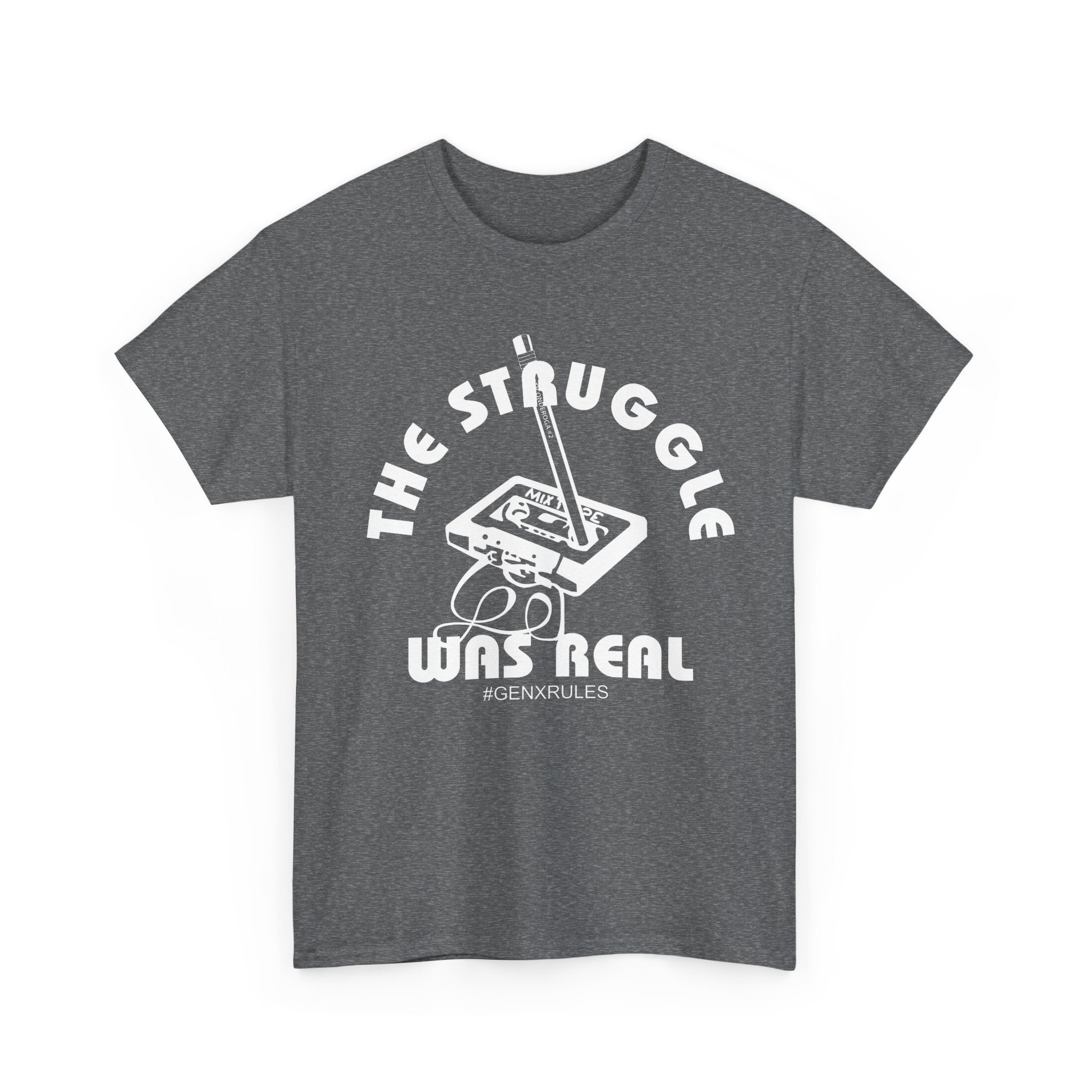 The Struggle was Real - Graphic Tee
