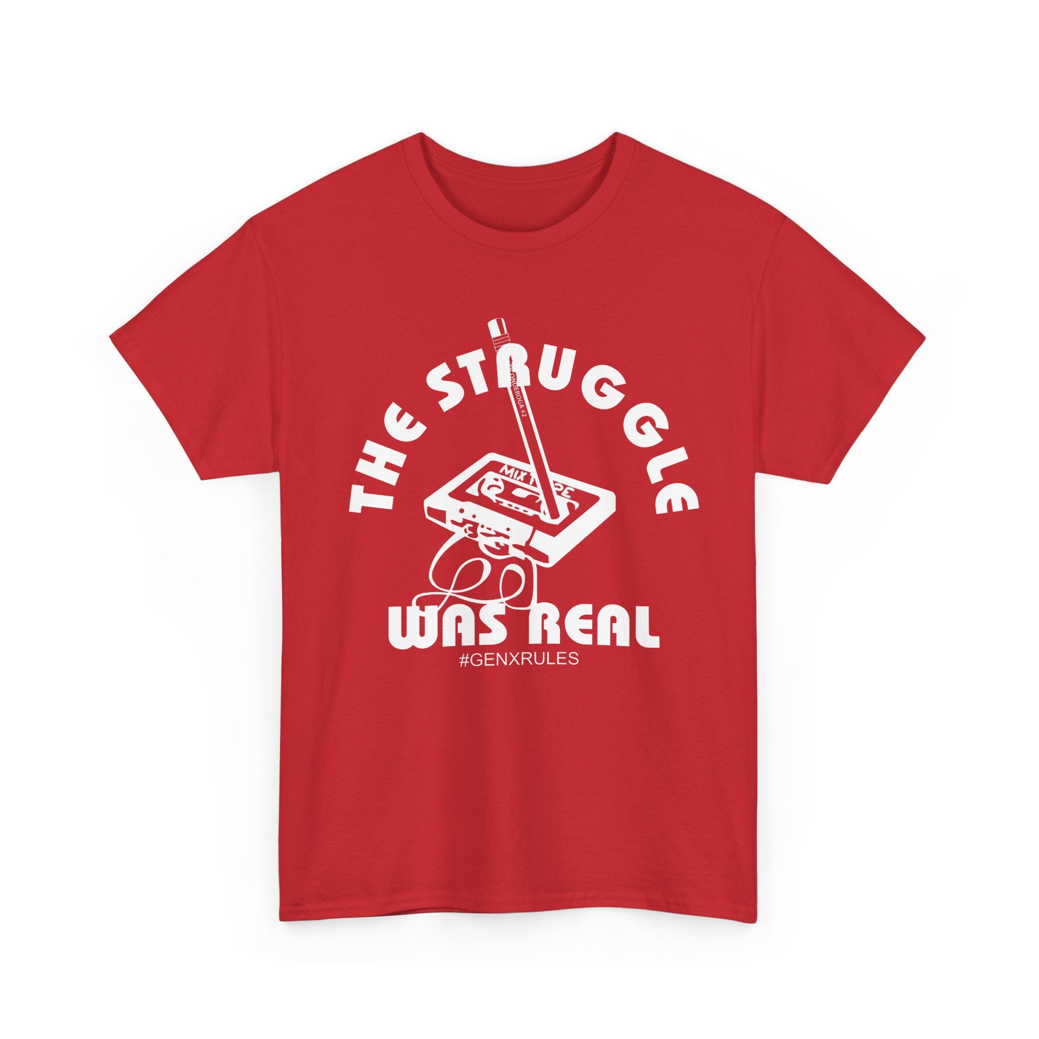 The Struggle was Real - Graphic Tee