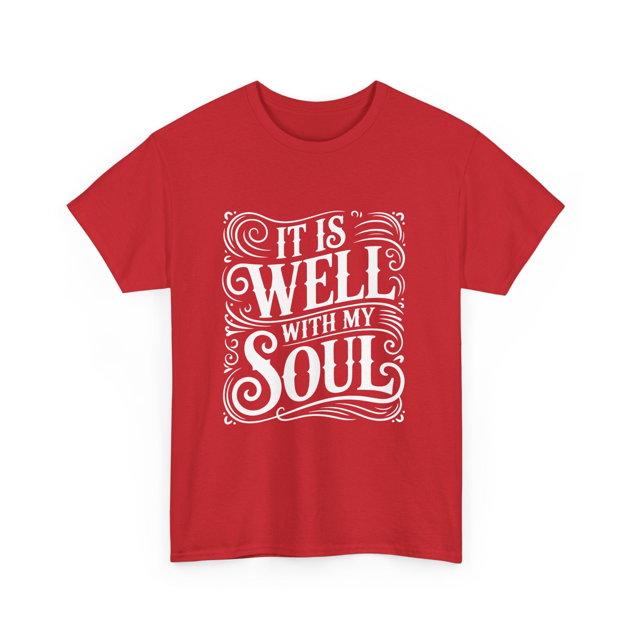 It Is Well With My Soul -Graphic Tee