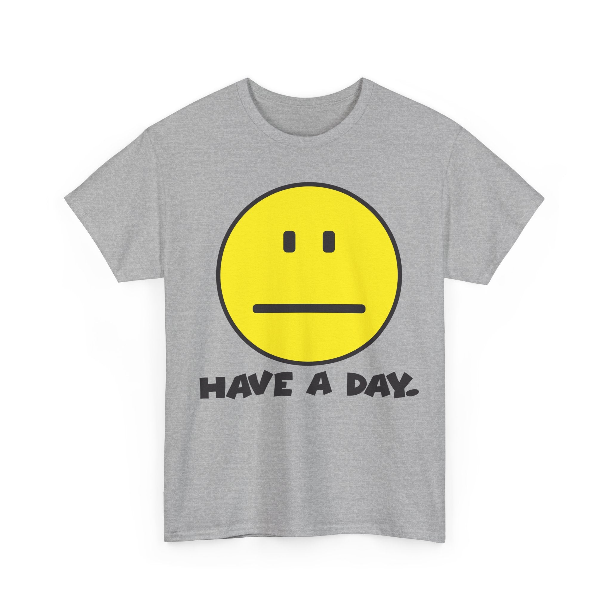 Have a Day Tee Graphic Tee