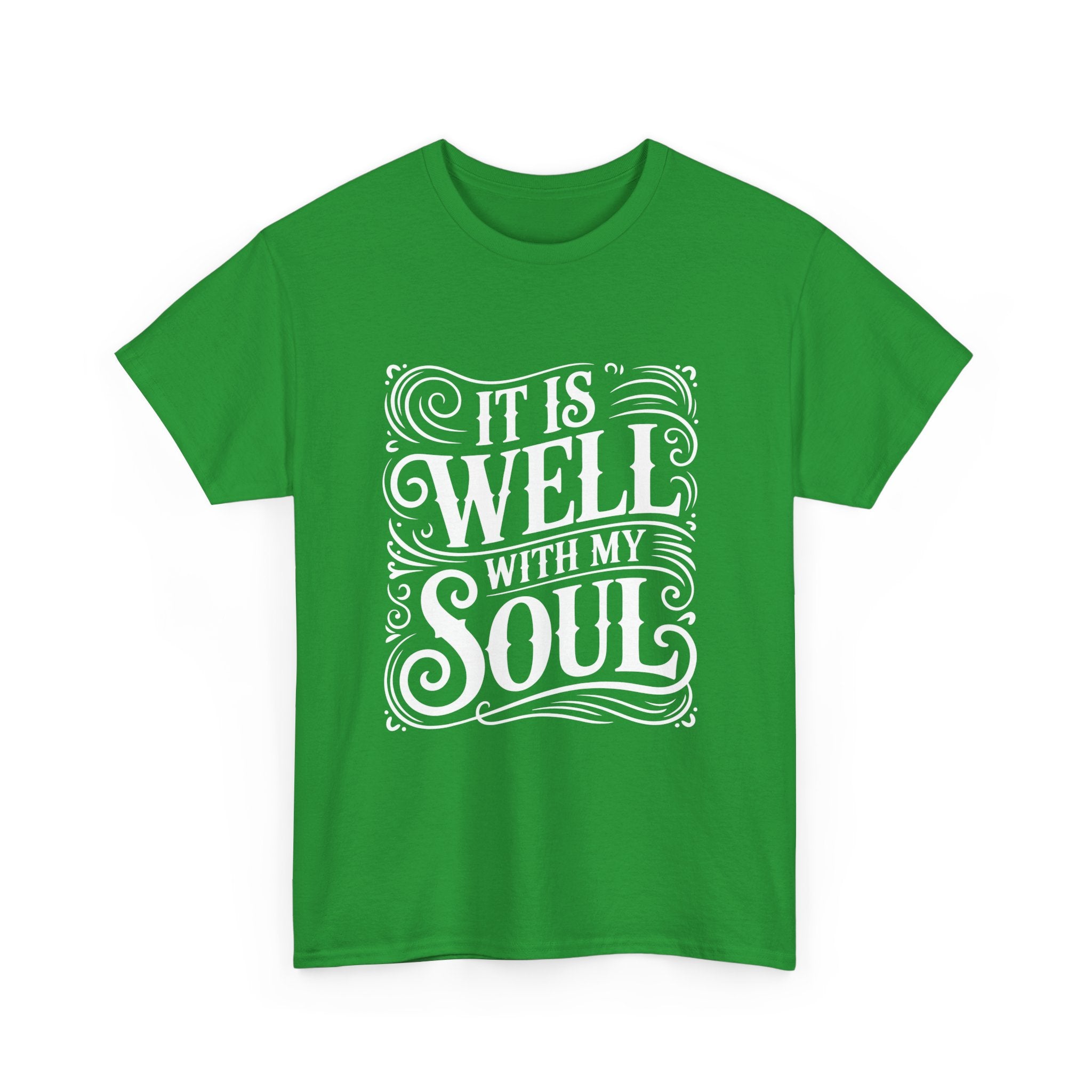 It Is Well With My Soul -Graphic Tee