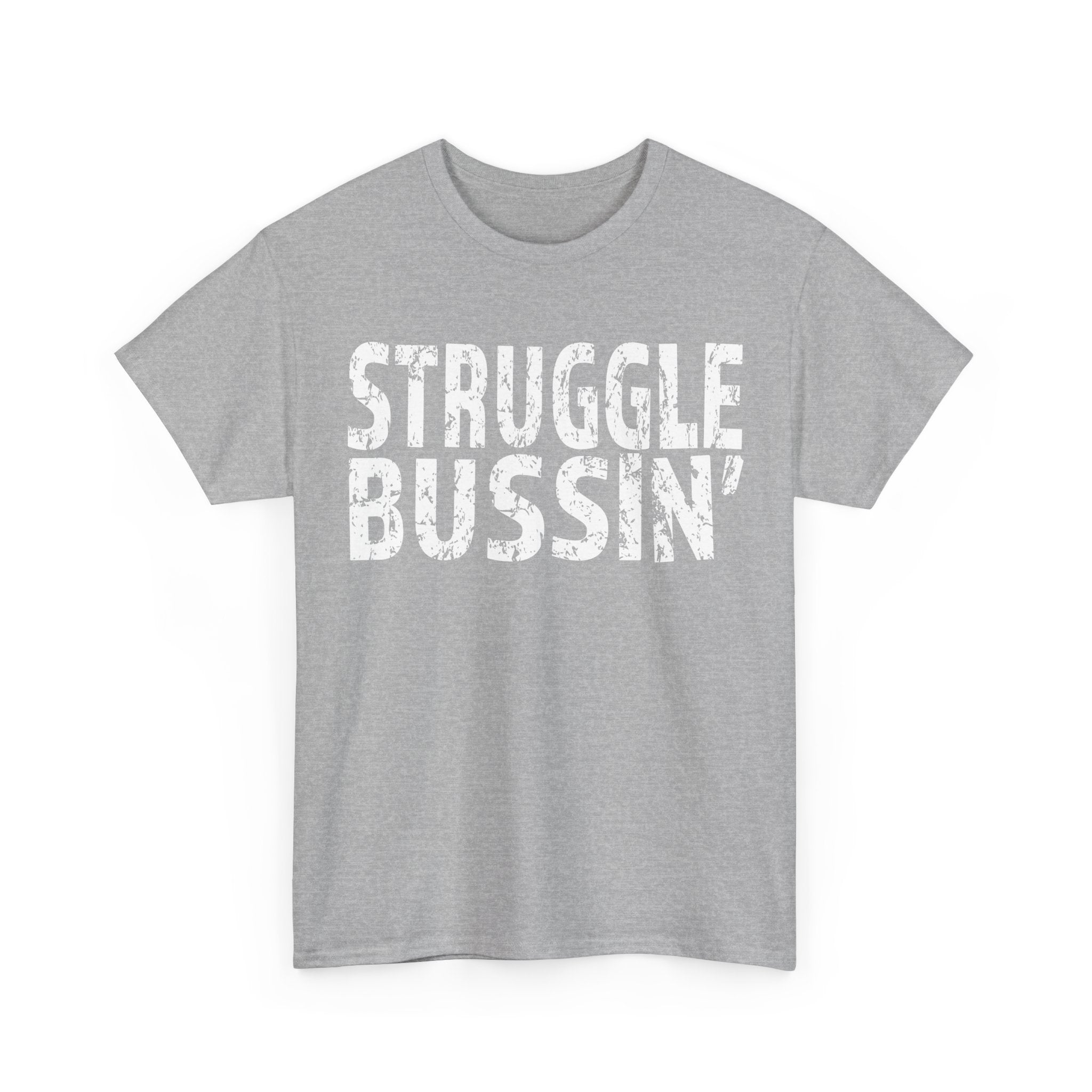 STUGGLE BUSSIN' Graphic Tee