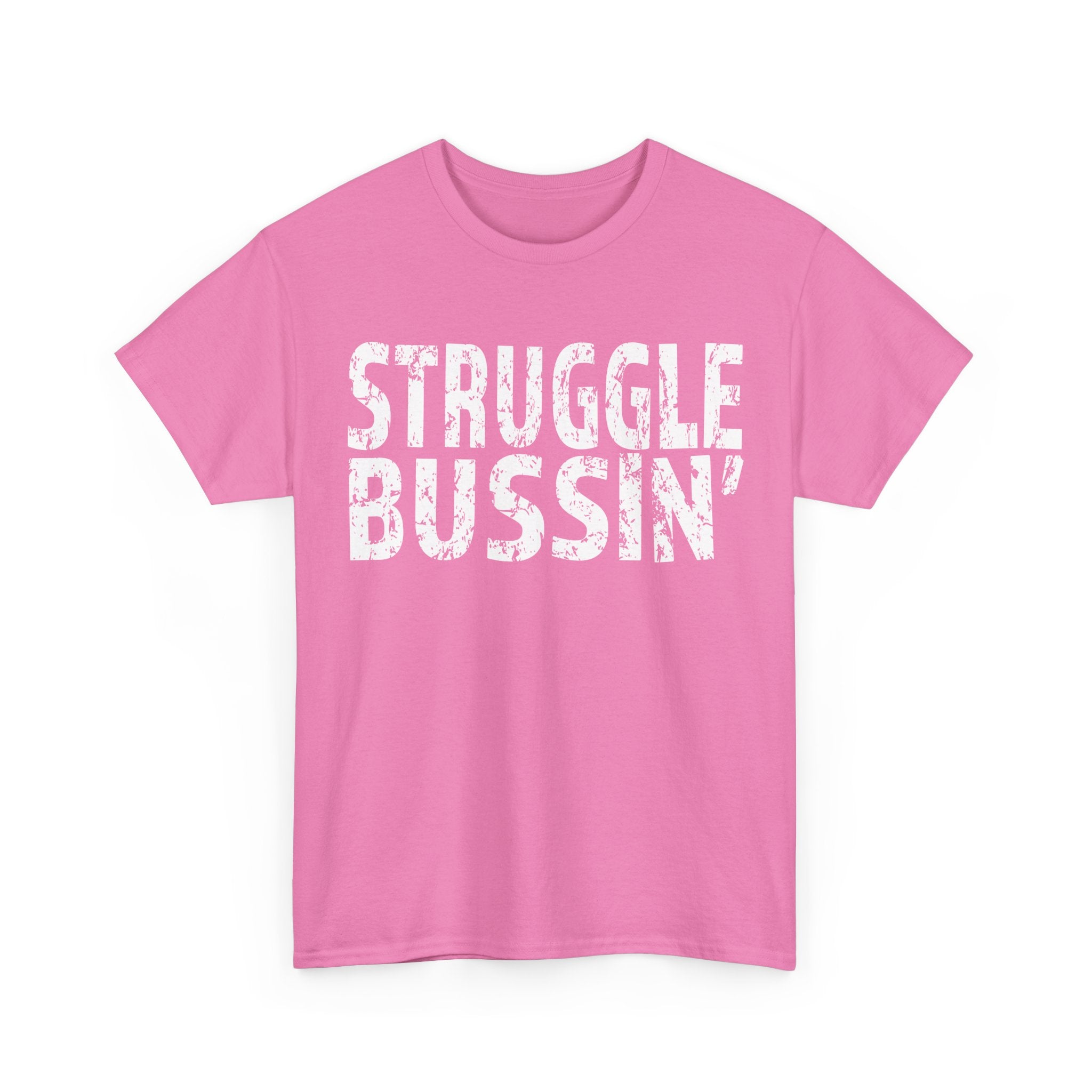 STUGGLE BUSSIN' Graphic Tee