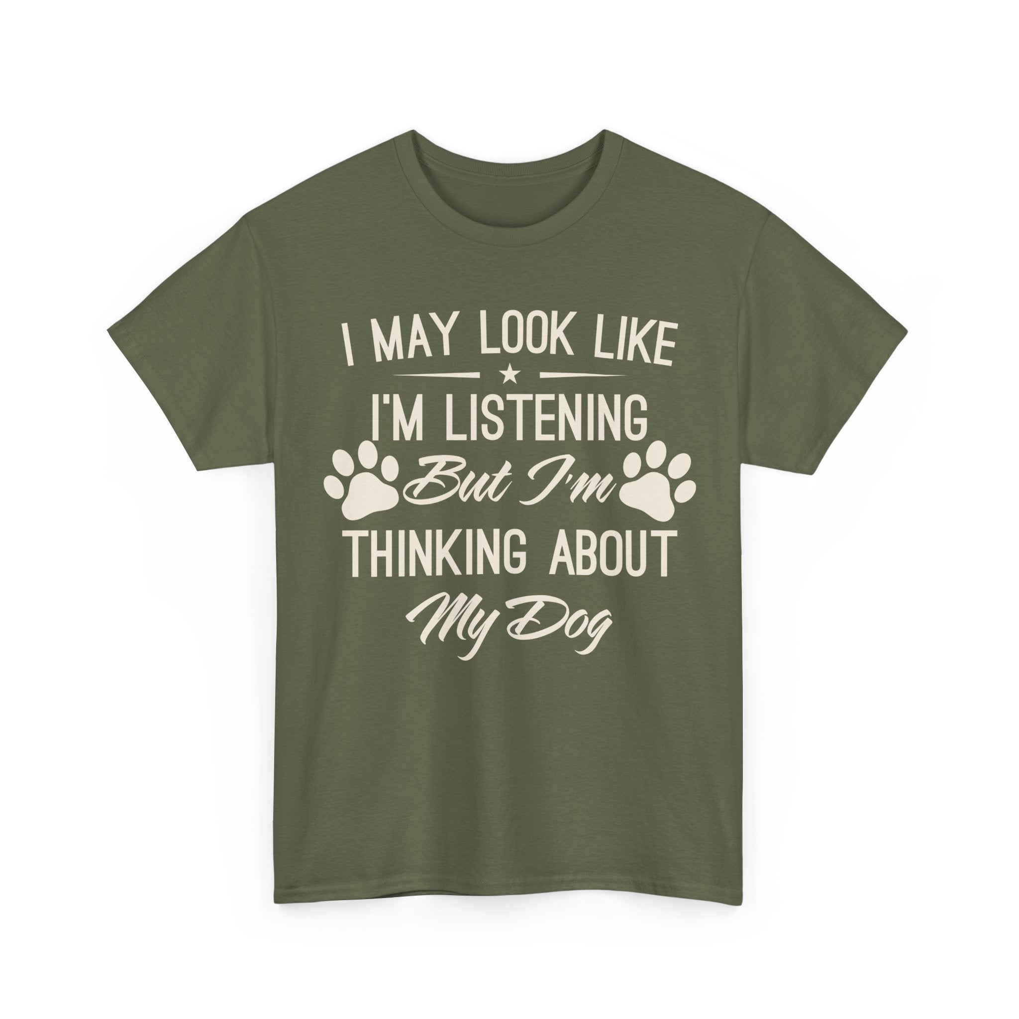 I'm Thinking about my Dog - Graphic Tee