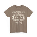 I'm Thinking about my Dog - Graphic Tee