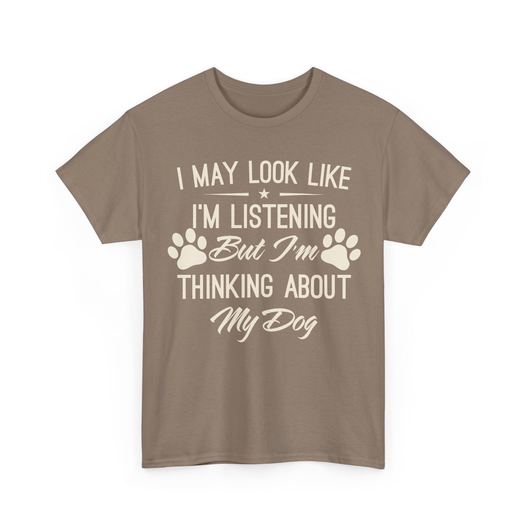 I'm Thinking about my Dog - Graphic Tee